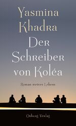 ISBN 9783955100360: Der Schreiber von Koléa - Roman meines Lebens