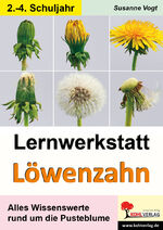 ISBN 9783955130541: Lernwerkstatt Löwenzahn – Alles Wissenswerte rund um die Pusteblume