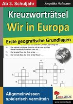 ISBN 9783955138318: Kreuzworträtsel Wir in Europa - Erste geographische Grundlagen