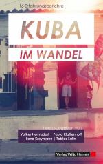 Kuba im Wandel – 16 Erfahrungsberichte