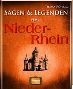 ISBN 9783955401054: Sagen und Legenden vom Niederrhein