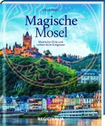 ISBN 9783955402891: Magische Mosel - Mystische Orte und unheimliche Ereignisse