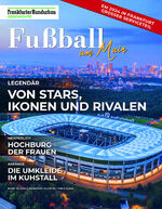 ISBN 9783955424916: Fußball am Main - Frankfurter Rundschau Geschichte Band 12