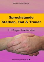 Marion Jettenberger: Sprechstunde Sterbe