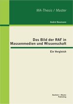 ISBN 9783955490607: Das Bild der RAF in Massenmedien und Wissenschaft: Ein Vergleich