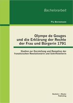 ISBN 9783955492878: Olympe de Gouges und die Erklärung der Rechte der Frau und Bürgerin 1791: Studien zur Darstellung und Rezeption der französischen Revolutionärin und Schriftstellerin