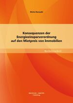 ISBN 9783955494933: Konsequenzen der Energieeinsparverordnung auf den Mietpreis von Immobilien