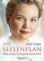 ISBN 9783955500603: Der Seelenplan – Was unser Schicksal bestimmt