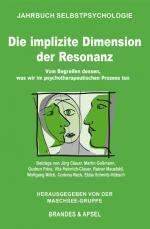 ISBN 9783955582944: Die implizite Dimension der Resonanz - Vom Begreifen dessen, was wir im psychotherapeutischen Prozess tun