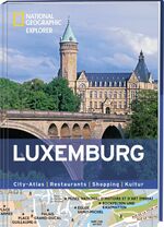 ISBN 9783955590833: National Geographic Explorer Luxemburg