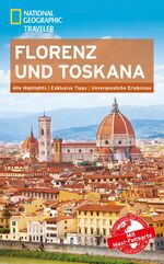 ISBN 9783955591540: National Geographic Traveler Florenz und Toskana mit Maxi-Faltkarte