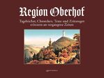 ISBN 9783955608880: Region Oberhof - Tagebücher, Chroniken, Texte und Zeitzeugen erinnern an vergangene Zeiten