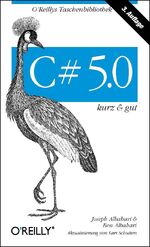 ISBN 9783955610975: C# 5.0 - kurz & gut