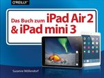 ISBN 9783955619145: Das Buch zum iPad Air 2 und iPad mini 3