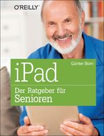 ISBN 9783955619206: iPad - Der Ratgeber für Senioren