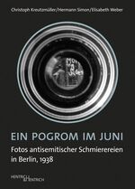 ISBN 9783955650131: Ein Pogrom im Juni - Fotos antisemitischer Schmierereien in Berlin, 1938