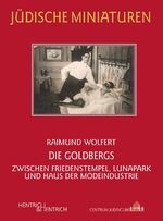 ISBN 9783955650889: Die Goldbergs - Zwischen Friedenstempel, Lunapark und Haus der Modeindustrie