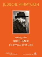 ISBN 9783955654559: Kurt Eisner – Ein unvollendetes Leben