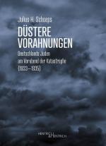 ISBN 9783955656959: Düstere Vorahnungen | Deutschlands Juden am Vorabend der Katastrophe (1933-1935) | Julius H. Schoeps | Taschenbuch | 618 S. | Deutsch | 2025 | Pester, Nora, Dr. | EAN 9783955656959