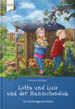 ISBN 9783955681302: Lotta und Luis und der Kaninchendieb - 52 Vorlesegeschichten