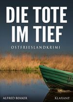 ISBN 9783955737498: Die Tote im Tief. Ostfrieslandkrimi