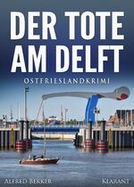 ISBN 9783955738242: Der Tote am Delft. Ostfrieslandkrimi