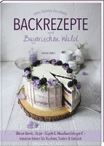 ISBN 9783955878207: Backrezepte aus'm Bayerischen Wald