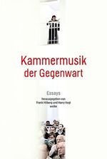 ISBN 9783955930868: Kammermusik der Gegenwart – Essays