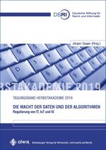 Die Macht der Daten und der Algorithmen - Regulierung von IT, IoT und KI