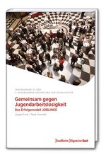 ISBN 9783956011191: Gemeinsam gegen Jugendarbeitslosigkeit : das Erfolgsmodell JOBLINGE ; 11. Wiesbadener Gespräche zur Sozialpolitik. Jürgen Funk und Nora Hummel (Hg.) / Wiesbadener Gespräche zur Sozialpolitik: Wiesbadener Gespräche zur Sozialpolitik ; Band 11