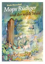 ISBN 9783956021114: Mops Rüdiger und der wilde Wald