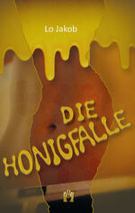 Die Honigfalle - Roman