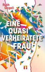 ISBN 9783956093647: Eine quasi verheiratete Frau - Liebesroman