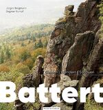 ISBN 9783956110672: Battert - Klettern - Wandern - Schauen