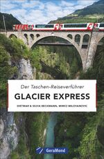 ISBN 9783956130748: Glacier Express - der Taschen-Reiseverführer