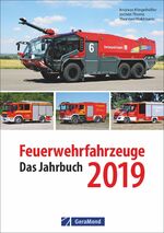 ISBN 9783956130755: Feuerwehrfahrzeuge 2019 - Das Jahrbuch - NEU