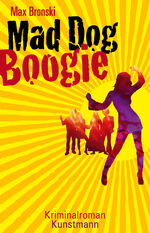 ISBN 9783956140563: Mad Dog Boogie