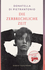 ISBN 9783956146213: Die zerbrechliche Zeit | Ausgezeichnet mit dem Premio Strega 2024 und dem Premio Strega Giovani 2024 | Donatella Di Pietrantonio | Buch | 224 S. | Deutsch | 2024 | Kunstmann Antje GmbH