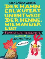 ISBN 9783956146251: Der Hahn erläutert unentwegt der Henne, wie man Eier legt / Feministische Tiergedichte