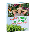 ISBN 9783956190926: Mehr Erfolg im Garten - Geniale Tipps und Techniken OVP