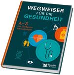 ISBN 9783956192180: Wegweiser für die Gesundheit – A - Z der häufigsten Erkrankungen