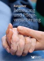 ISBN 9783956192432: Ratgeber Betreuung und Pflegeversicherung