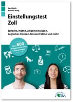 ISBN 9783956240638: Einstellungstest Zoll | Fit für den Eignungstest im Auswahlverfahren Sprache, Mathe, Allgemeinwissen, Logisches Denken, Konzentration und mehr Über 800 Aufgaben mit allen Lösungswegen | Guth (u. a.)