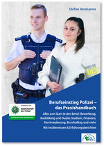 ISBN 9783956241635: Berufseinstieg Polizei - das Praxishandbuch | Stefan Hermanns | Taschenbuch | 236 S. | Deutsch | 2024 | Ausbildungspark Verlag Gm | EAN 9783956241635