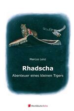 ISBN 9783956276750: Rhadscha, Abenteuer eines kleinen Tigers