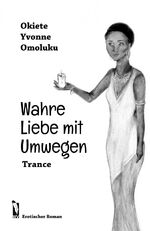 ISBN 9783956302718: Wahre Liebe mit Umwegen: Trance