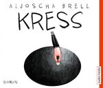 ISBN 9783956390272: Kress (Erzähler: Max Felder)