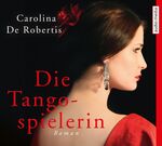 ISBN 9783956391323: Die Tangospielerin