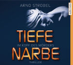 ISBN 9783956391460: Im Kopf des Mörders. Tiefe Narbe