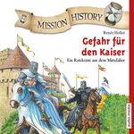 ISBN 9783956392504: Mission History – Gefahr für den Kaiser